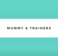 Mummyandtrainers